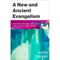 New and Ancient Evangelism - Hardcover