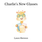Charlie's New Glasses - Paperback