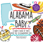 Alabama Baby: A Baby's Book of Firsts from the Yellowhammer State - Hardcover