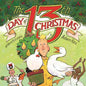 The 13th Day of Christmas - Hardcover