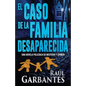 El caso de la familia desaparecida: Una novela policíaca de misterio y crimen - Paperback