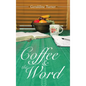 Coffee & the Word - Hardcover