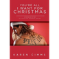 You're All I Want For Christmas - Paperback