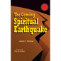 The Coming Spiritual Earthquake - Paperback