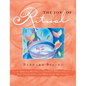The Joy of Ritual: Spiritual Recipies to Celebrate Milestones, Ease Transitions, and Make Every Day Sacred - Hardcover