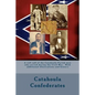 Catahoula Confederates: A roll call of the Catahoula Parish men who served during the Civil War. With additional illustrations and history - Paperback