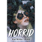 Horrid - Hardcover
