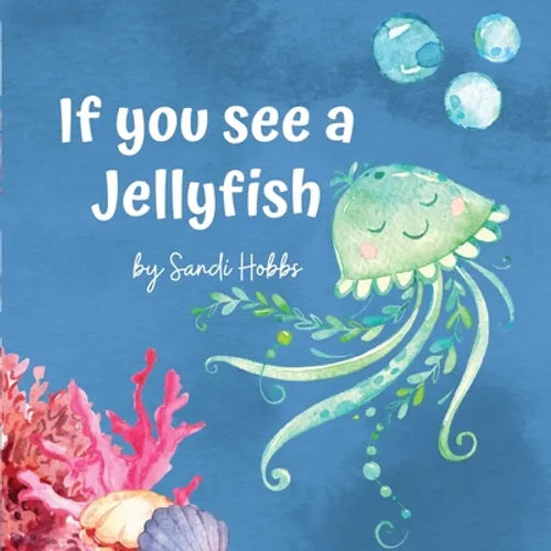 If you see a Jellyfish - Paperback