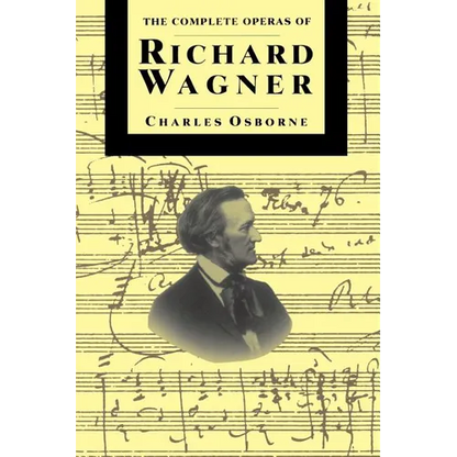 Compl Operas of Richard Wagner PB - Paperback
