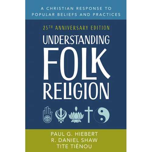Understanding Folk Religion: 25th Anniversary Edition - Hardcover