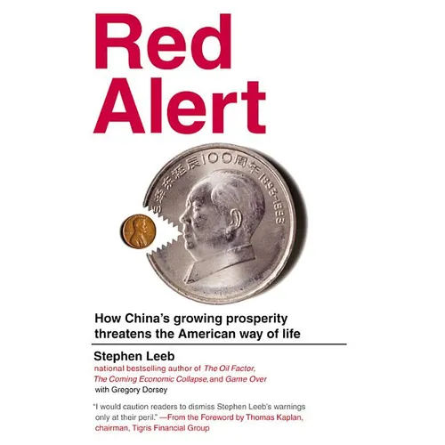Red Alert: How China's Growing Prosperity Threatens the American Way of Life - Paperback