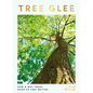 Tree Glee: How and Why Trees Make Us Feel Better - Hardcover