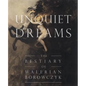 Unquiet Dreams: The Bestiary of Walerian Borowczyk - Paperback