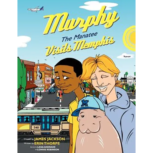 Murphy The Manatee Visits Memphis - Paperback