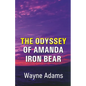 The Odyssey of Amanda Iron Bear - Paperback