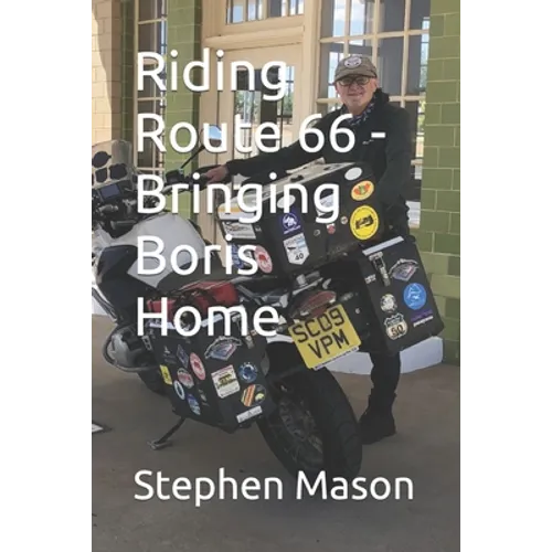 Riding Route 66 - Bringing Boris Home - Paperback