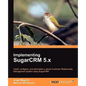 Implementing Sugarcrm 5.X - Paperback