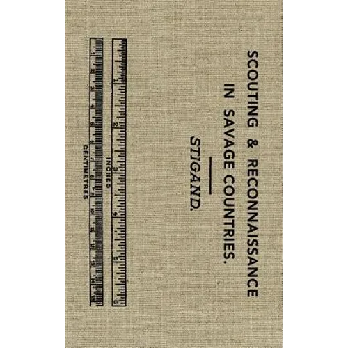 Scouting and Reconnaissance in Savage Countries - Paperback