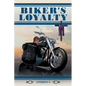 Biker's Loyalty - Paperback