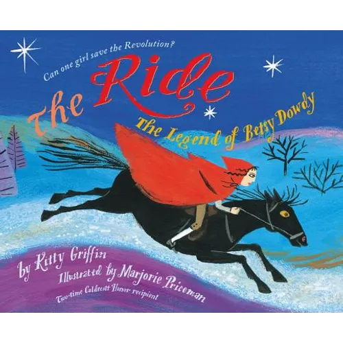 The Ride: The Legend of Betsy Dowdy - Hardcover