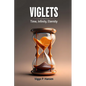 Viglets: Time, Infinity, Eternity - Paperback