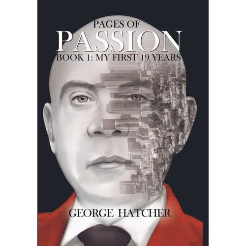 Pages of Passion Book 1: My First 19 Years - Hardcover