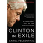 Clinton in Exile: A President Out of the White House - Paperback