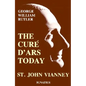 Cure d'Ars Today: St. John Vianney - Paperback