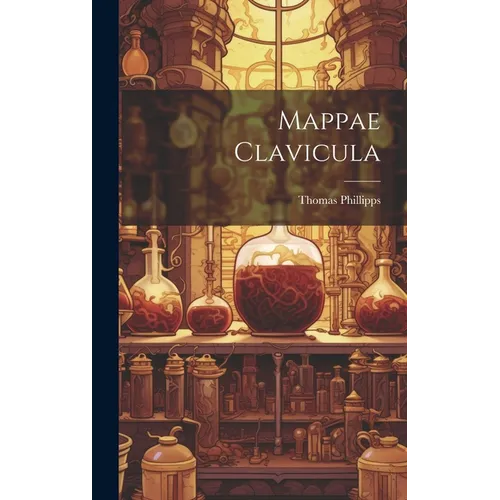 Mappae Clavicula - Hardcover