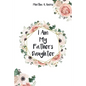 I Am My Father's Daughter - Paperback
