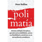 Polimatía: Domina múltiples disciplinas, aprende nuevas habilidades, piensa con flexibilidad y conviértete en un extraordinario autodidacta - Paperback