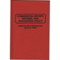 Commissions, Reports, Reforms, and Educational Policy - Hardcover