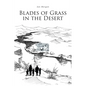 Blades of Grass in the Desert - Paperback
