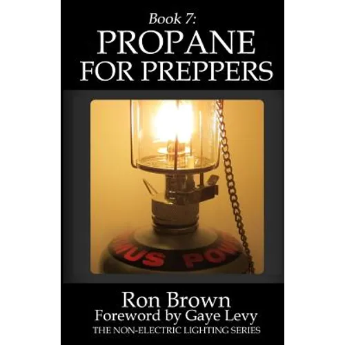 Book 7: Propane for Preppers - Paperback