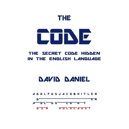 The Code: The Secret Code Hidden In The English Language - Paperback