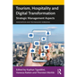 Tourism, Hospitality and Digital Transformation: Strategic Management Aspects - Paperback