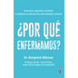 Por Que Enfermamos? - Paperback