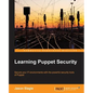 Learning Puppet Security - Paperback