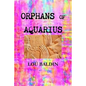 Orphans of Aquarius - Paperback