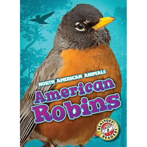 American Robins - Library Binding