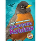American Robins - Library Binding