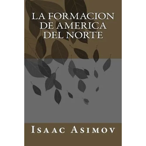 La Formacion de America del Norte - Paperback
