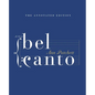 Bel Canto Annotated Edition - Hardcover