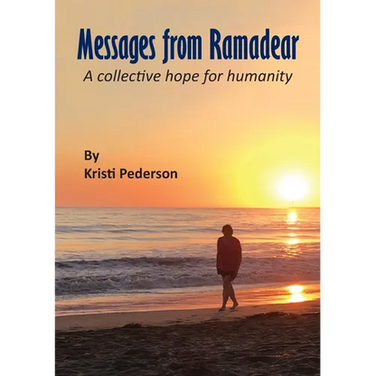 Messages from Ramadear: A collective hope for humanity - Paperback
