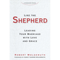 Like the Shepherd: Leading Your Marriage with Love and Grace - Hardcover