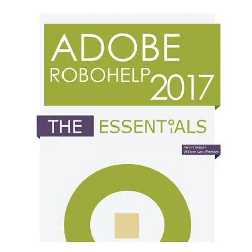 Adobe RoboHelp 2017: The Essentials - Paperback