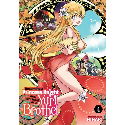 Becoming a Princess Knight and Working at a Yuri Brothel Vol. 4 - Paperback