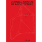 Cornell Journal of Architecture 11: Fear - Paperback