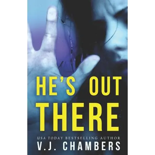 He's Out There: A Psychological Thriller - Paperback