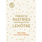 French Pastries and Desserts by Lenre: 200 Classic Recipes Revised and Updated - Hardcover